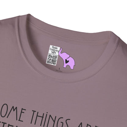 Some Things Are Better Left Alone Like Me For Instance Adult T-shirt