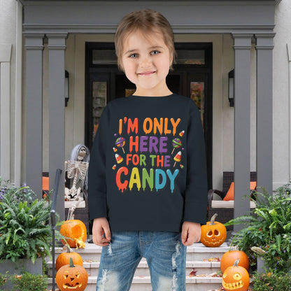 I'm Only Here For The Candy Toddler Long Sleeve Tee