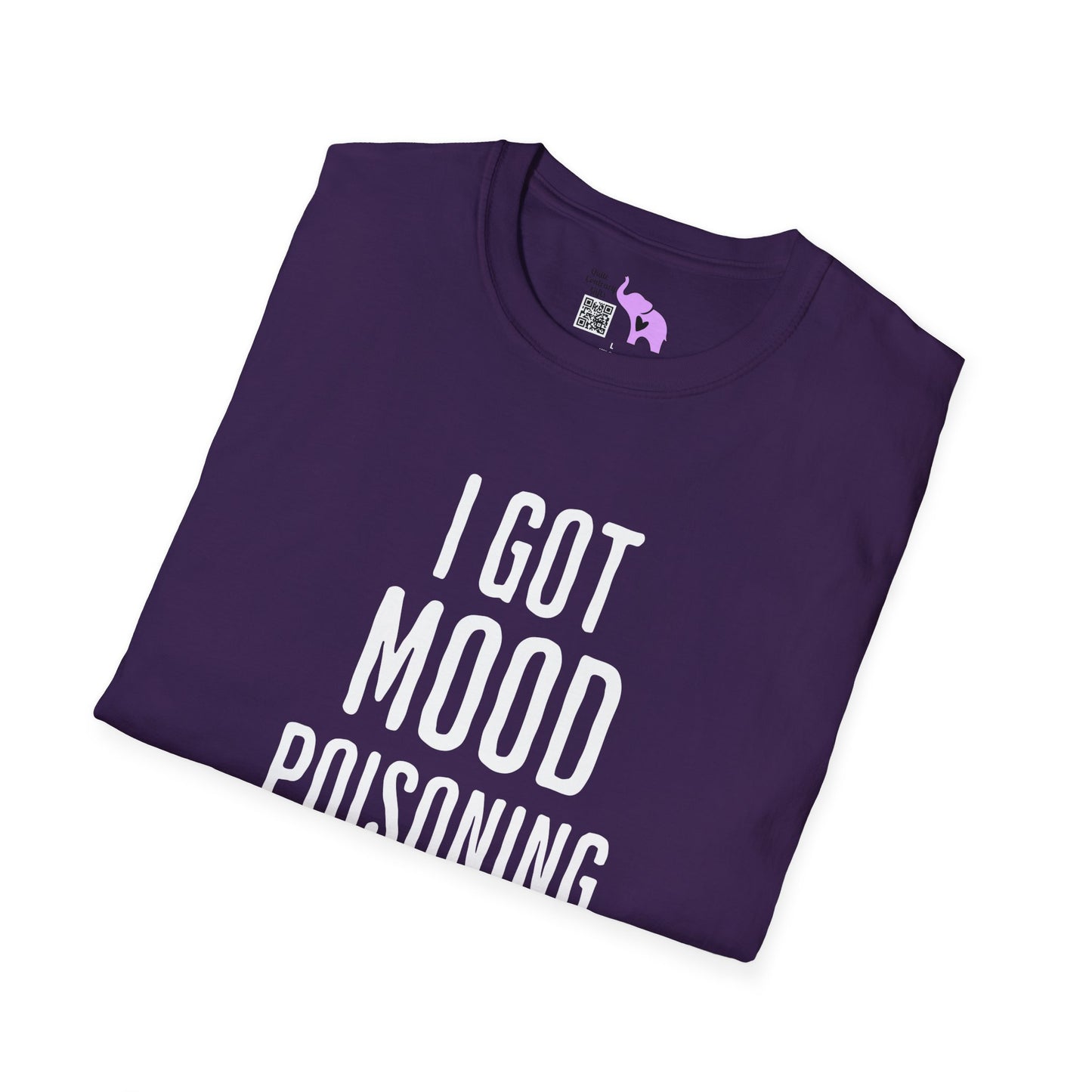 I Got Mood Poisoning Must Have Been Something I Hate Adult T-shirt