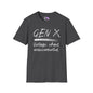 Gen X Vintage Chaos, Undocumented Adult T-shirt