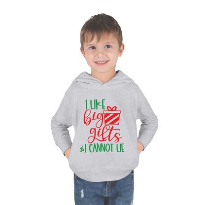 I Like Big Gifts & I Cannot Lie Toddler Pullover Fleece Hoodie