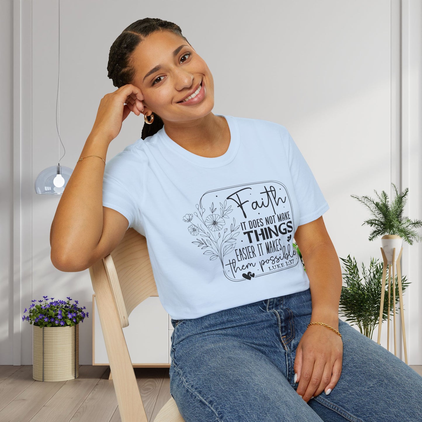 Faith It Does Not Make Things Easier It Makes Them Possible Adult T-shirt