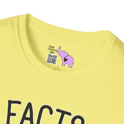 Facts Don't Care About Your Feelings T-shirt