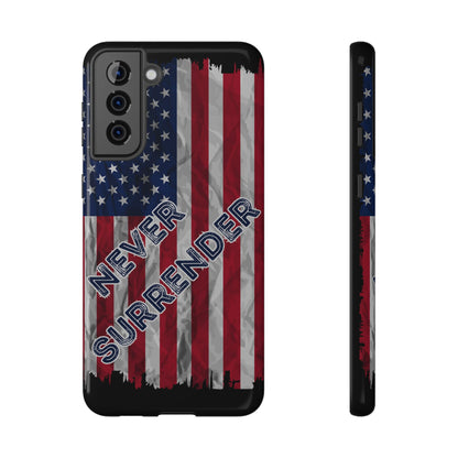 Never Surrender American Flag Impact-Resistant Cases