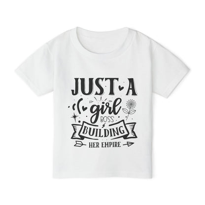 Just A Girl Boss Building Her Empire Heavy Cotton™ Toddler T-shirt
