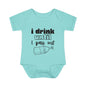 I Drink Until I Pass Out Infant Baby Rib Bodysuit