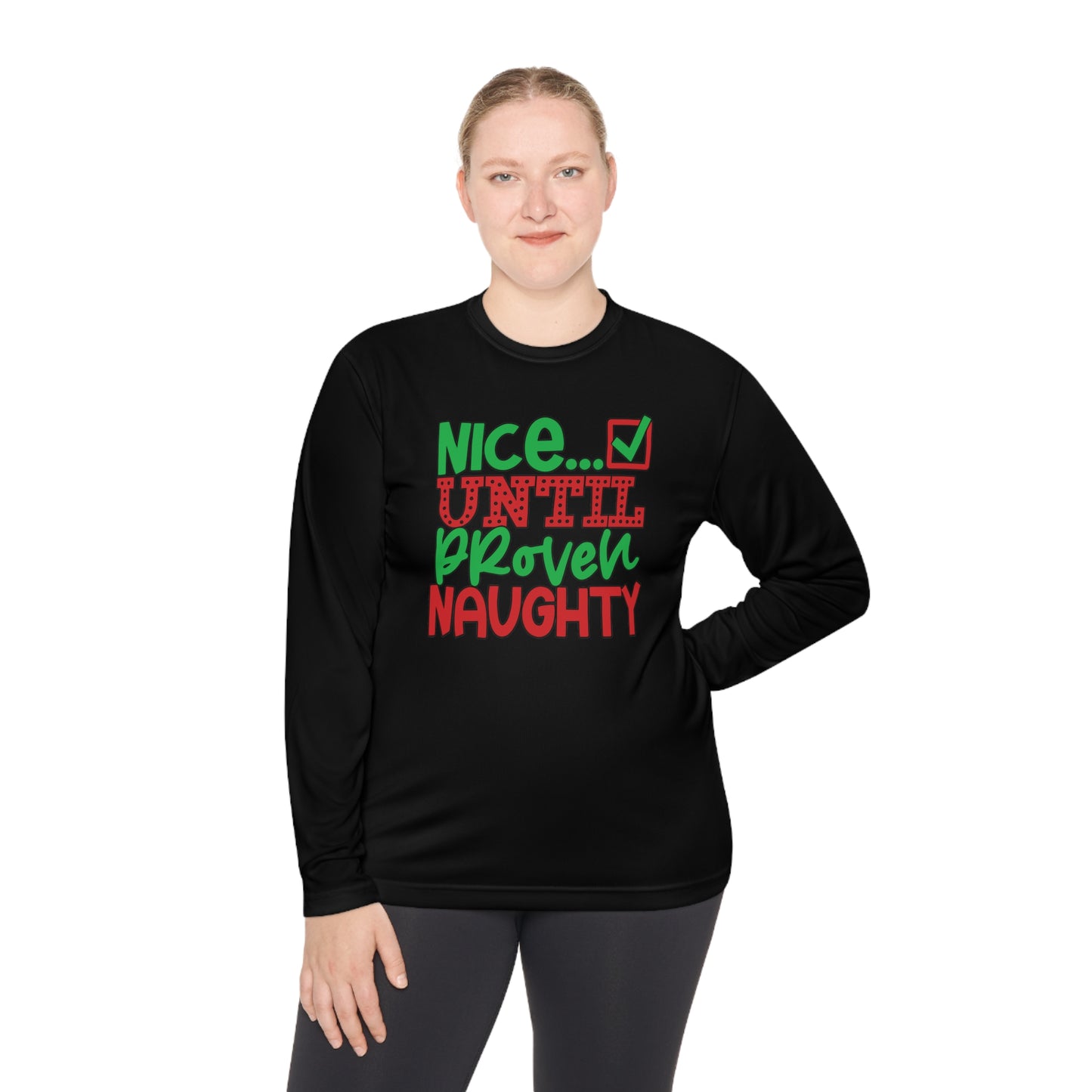 Nice Until Proven Naughty 2 Adult Long Sleeve Tee