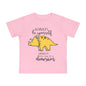 Always Be Yourself Unless You Can Be A Dinosuar Infant T-Shirt