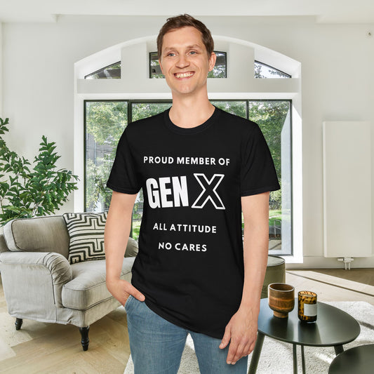 GenX All Attitude No Cares Adult T-shirt