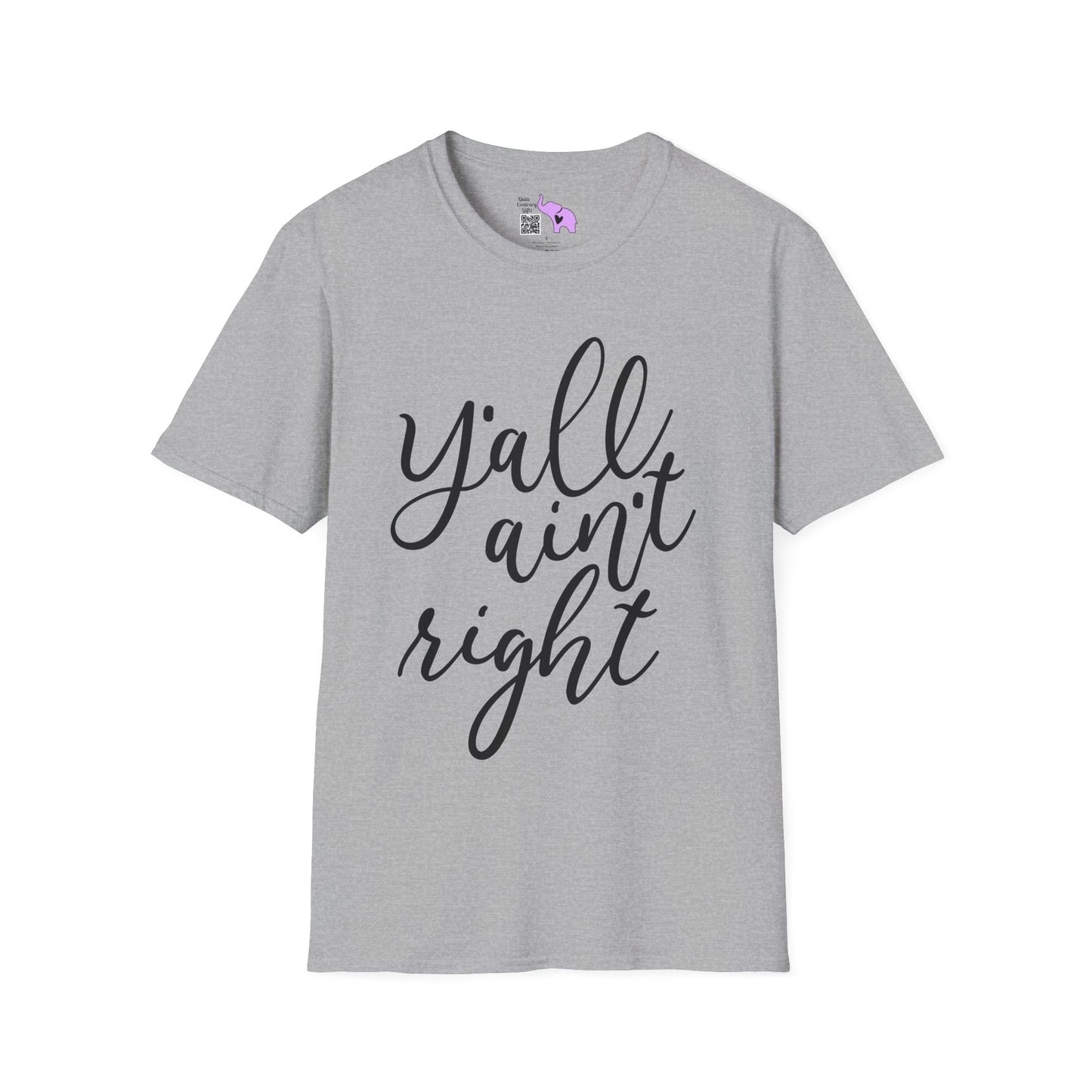 Y'all Aint Right Adult T-shirt