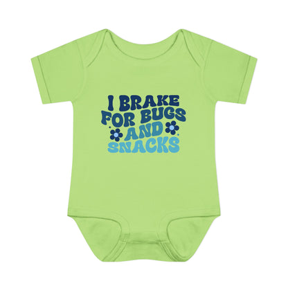 I Brake For Bugs and Snacks Infant Baby Rib Bodysuit
