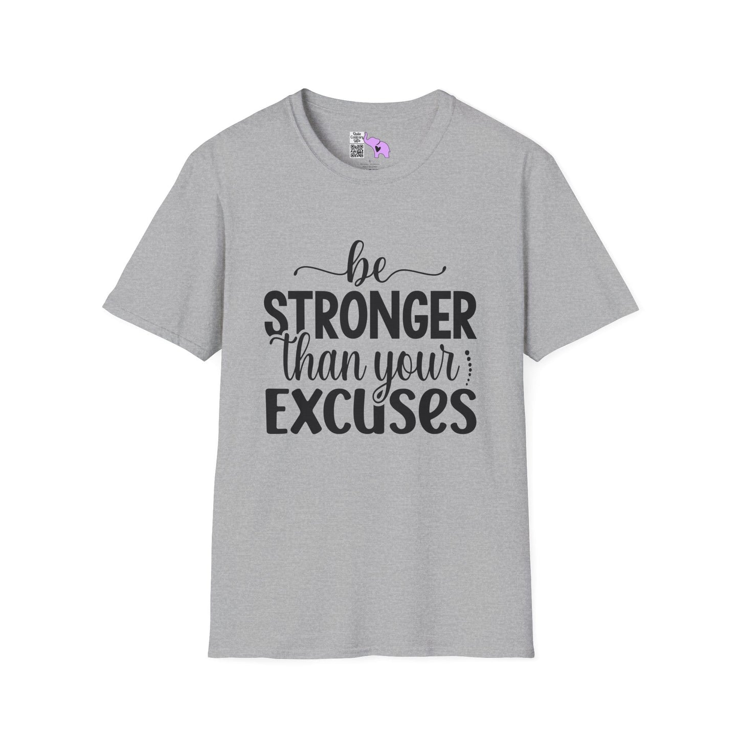 Be Stronger Than Your Excuses Adult T-shirt