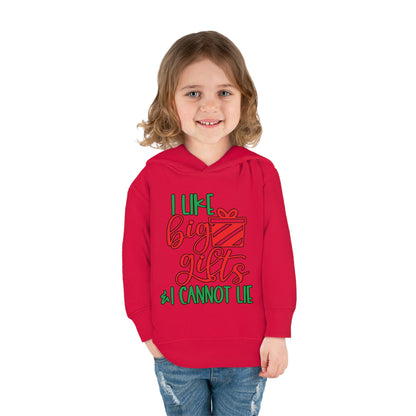 I Like Big Gifts & I Cannot Lie Toddler Pullover Fleece Hoodie