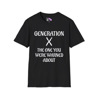 Generation X The One You Were Warned About Adult T-shirt