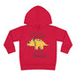 Always Be Yourself Unless You Can Be A Dinosaur Toddler Hoodie