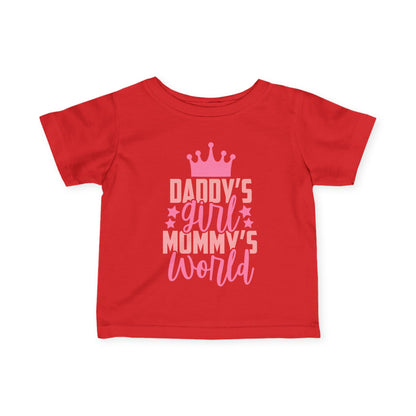 Daddy's Girl Mommy's World Infant Soft T-Shirt