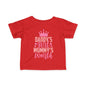 Daddy's Girl Mommy's World Infant Soft T-Shirt