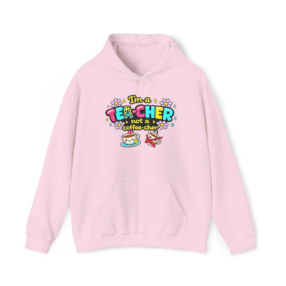 I'm A Tea-cher Not A Coffee-cher Heavy Blend™ Hooded Sweatshirt