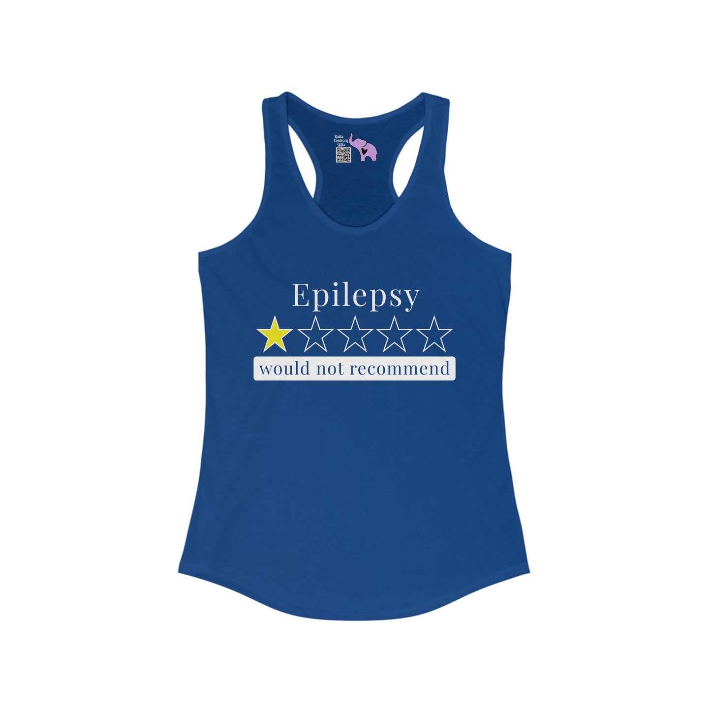 Epilepsy 1 Star Would Not Recommend Women's Ideal Racerback Tank