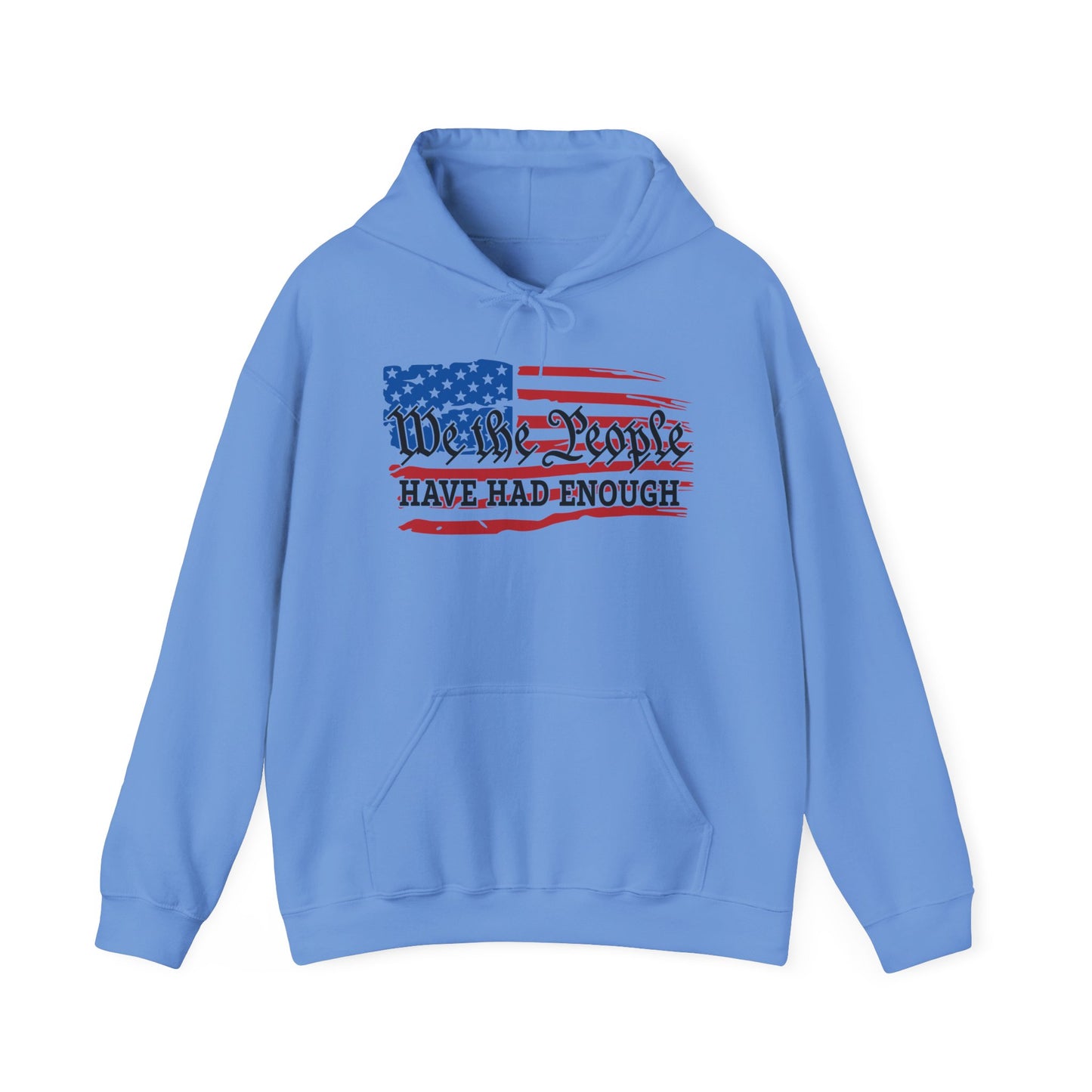 We The People Have Had Enough Heavy Blend™ Hooded Sweatshirt
