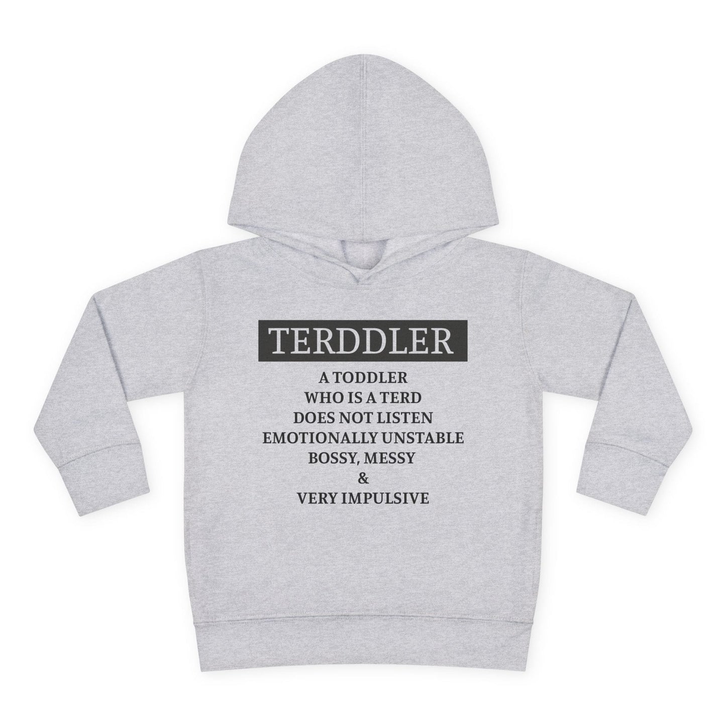 ""Terddler Definition Toddler Hoodie