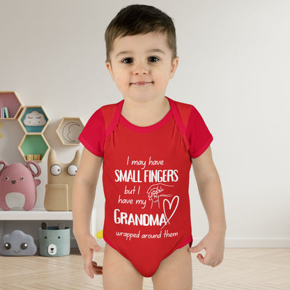 I May Have Small Fingers But I Have My GRANDMA Wrapped around them Infant Baby Rib Bodysuit