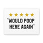 5 Stars Would Poop Here Again Canvas Art