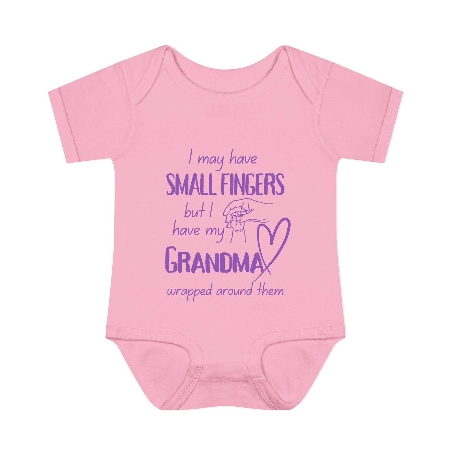 I May Have Small Fingers But I Have My GRANDMA Wrapped around them Infant Baby Rib Bodysuit
