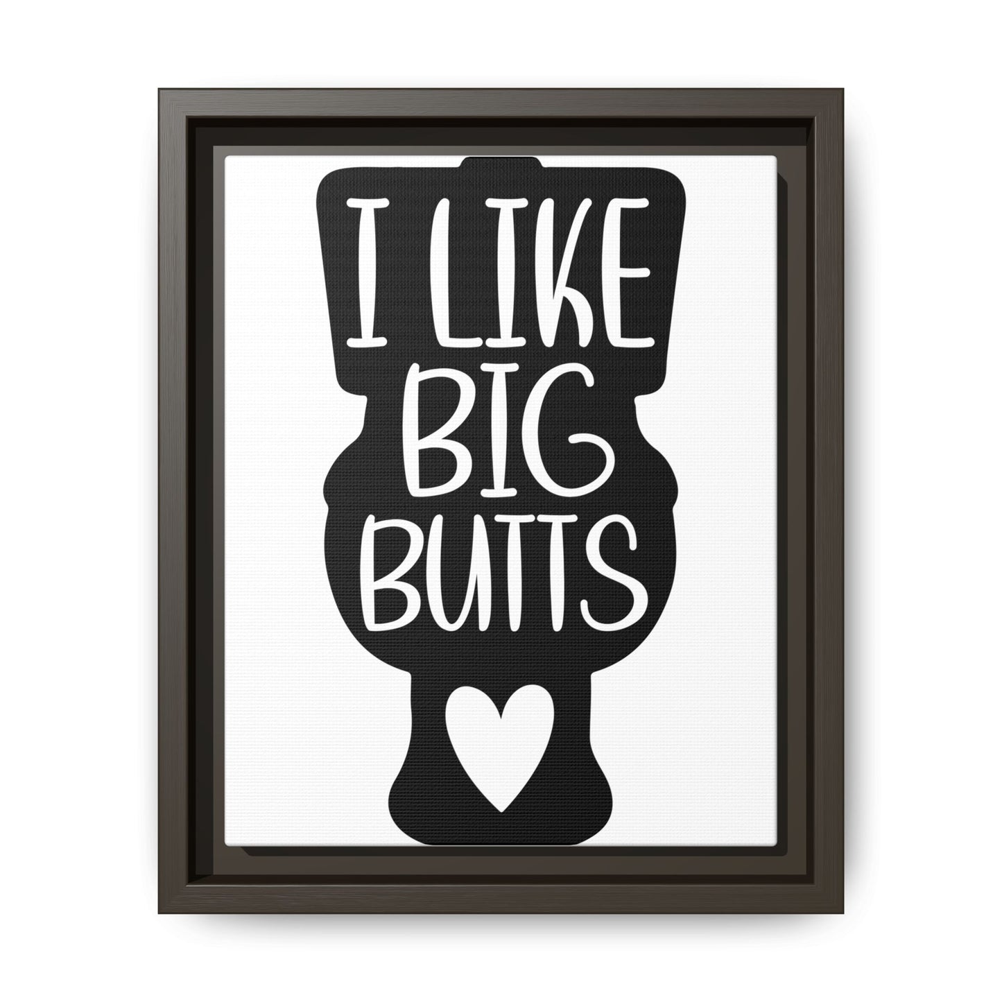 I Like Big Butts Framed Canvas Bathroom Art