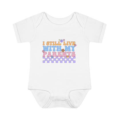 I Still Live With My Parents Baby Rib Bodysuit