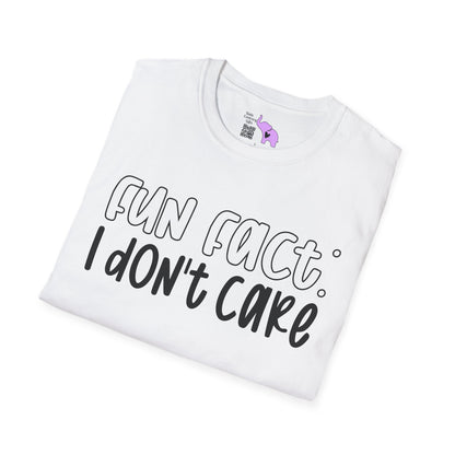 Fun Fact I Don't Care Adult T-shirt