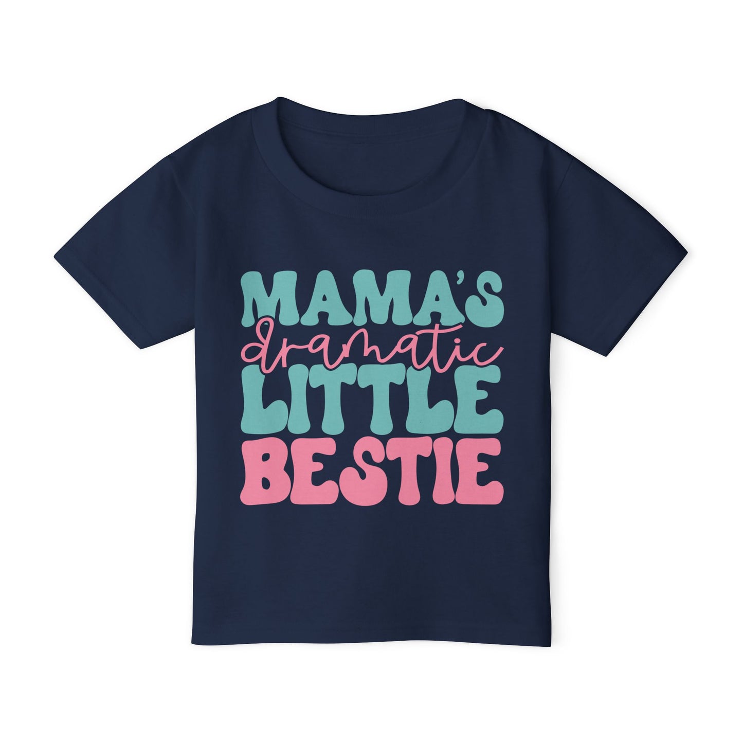 Mama's Dramatic Little Bestie Heavy Cotton™ Toddler T-shirt