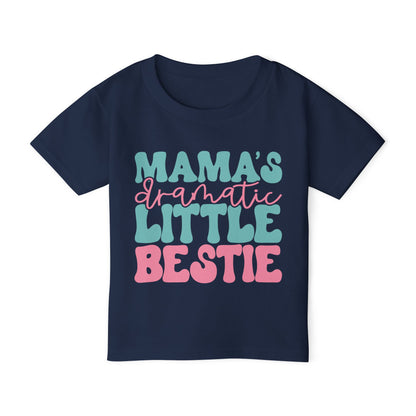 Mama's Dramatic Little Bestie Heavy Cotton™ Toddler T-shirt