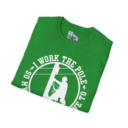 I Work The Pole So My Wife Doesn't Have To Adult T-shirt