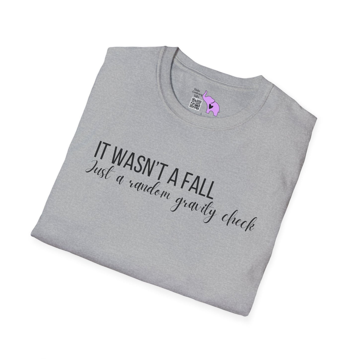 It Wasn't A Fall, Just A Random Gravity Check Adult T-shirt