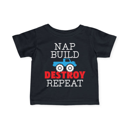 Nap Build Destroy Repeat Infant Soft T-Shirt