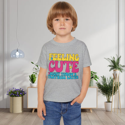 Feeling Cute Might Throw A Tantrum Later Heavy Cotton™ Toddler T-shirt