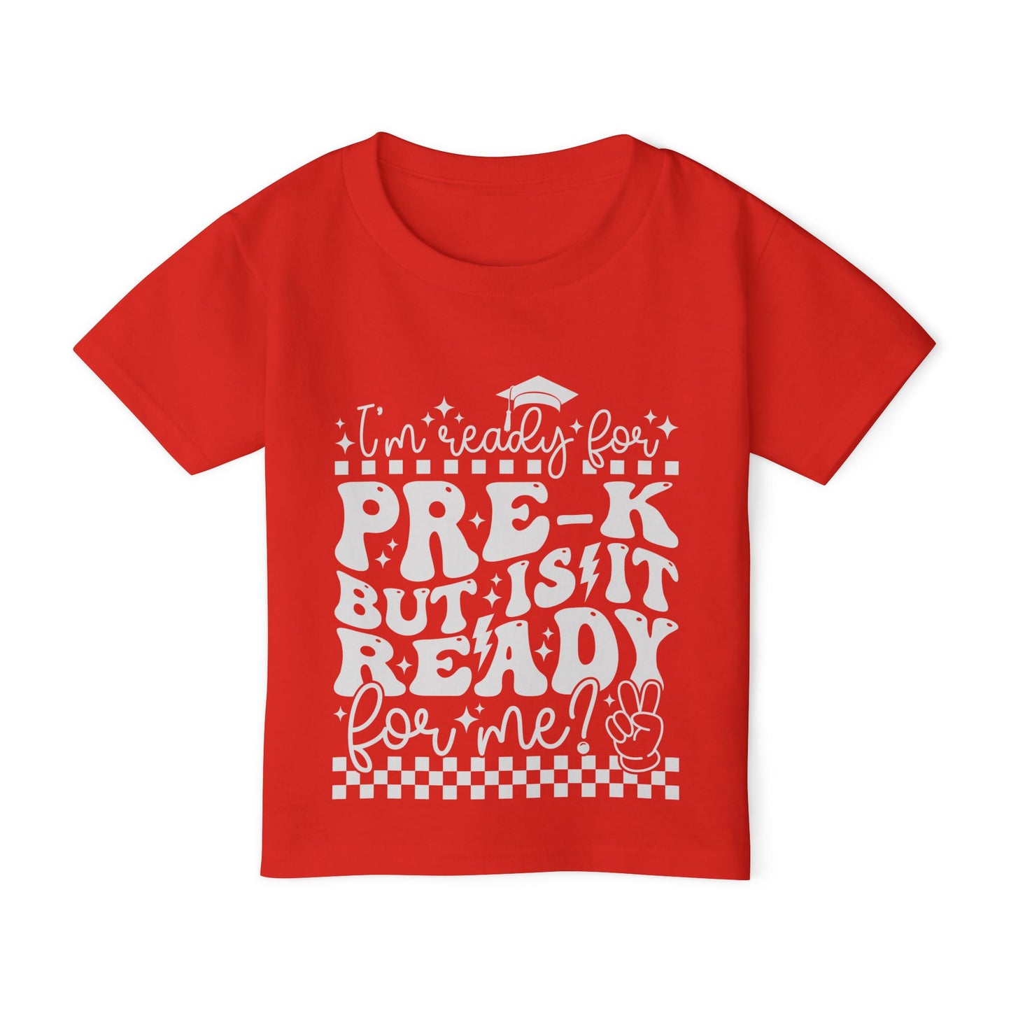 I'm Ready for Pre-K But Is It Ready For Me Heavy Cotton™ Toddler T-shirt