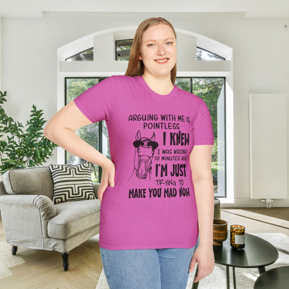 Arguing With Me is Pointless... Adult T-shirt