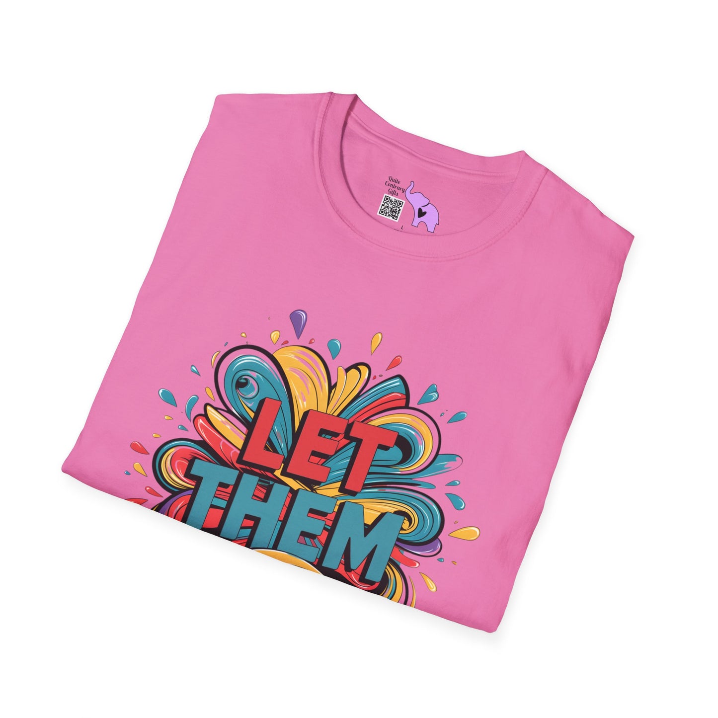 Let Them Adult T-shirt