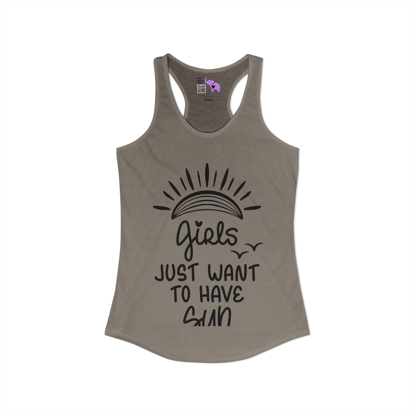 Girls Just Wanna Have Sun Women's Ideal Racerback Tank