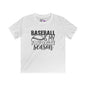 Baseball Is My Favorite Season Youth Softstyle Tee