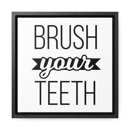 Brush Your Teeth 2 Canvas Wraps, Square Frame