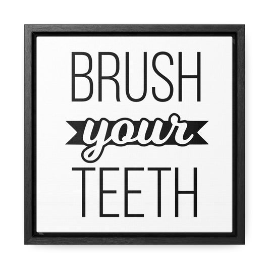 Brush Your Teeth 2 Canvas Wraps, Square Frame