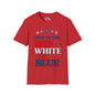 True To The Red White & Blue Adult T-shirt