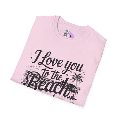 I Love You to the Beach and Back Adult T-shirt