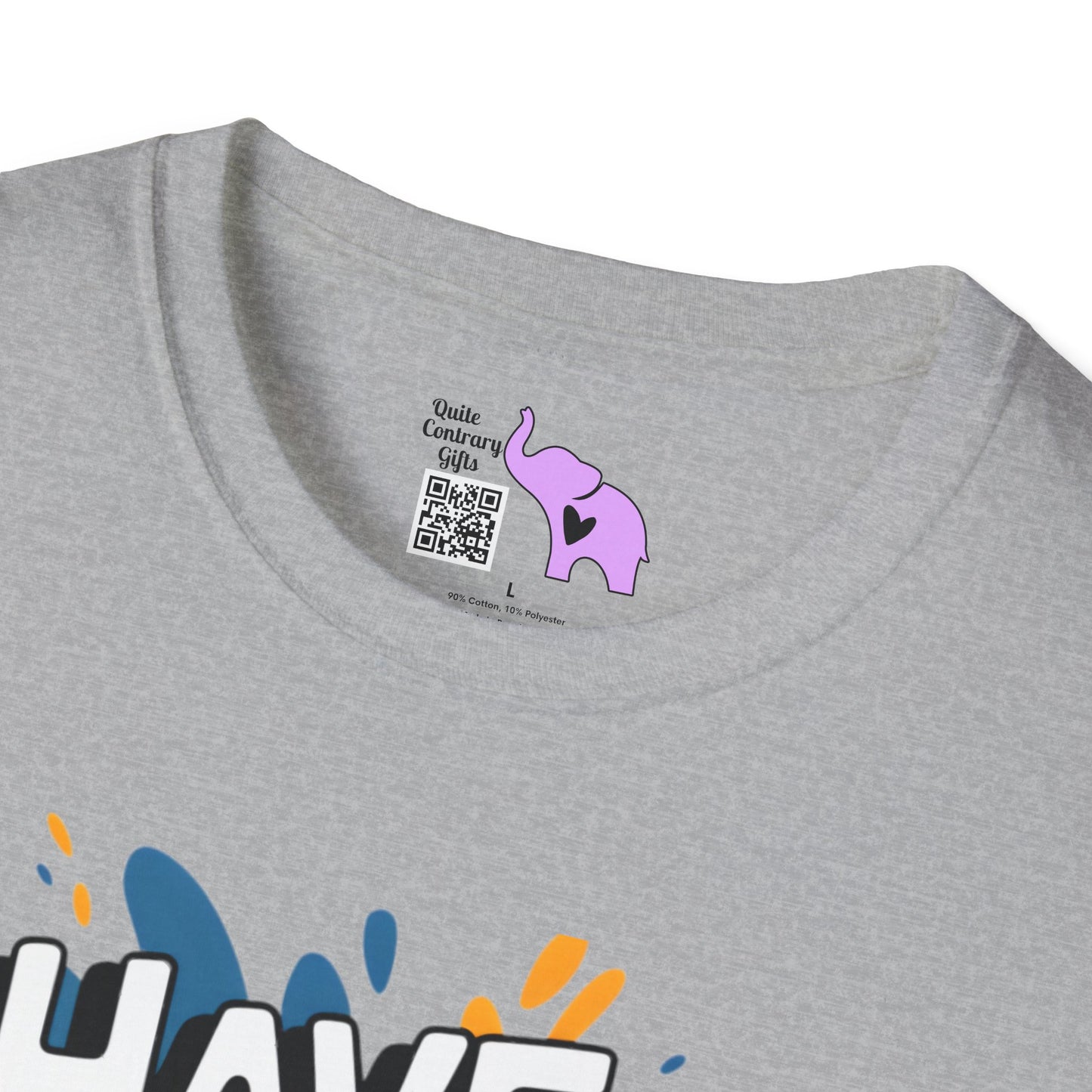 Have The Day You Deserve Adult T-shirt