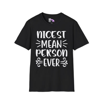 Nicest Mean Person Ever Adult T-shirt