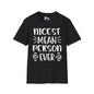Nicest Mean Person Ever Adult T-shirt