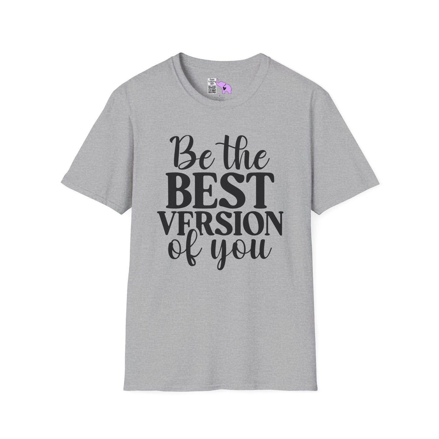 Be The Best Version of You Adult T-shirt